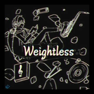 Weightless