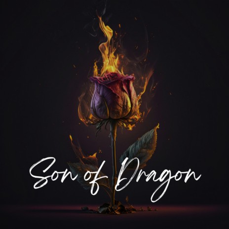 Son Of Dragon | Boomplay Music