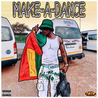 Make-A-Dance lyrics | Boomplay Music