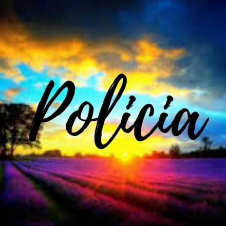 Policia | Boomplay Music