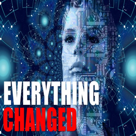 Everything Changed | Boomplay Music