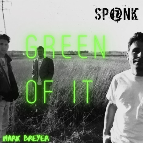 Green Of It (Radio Edit) | Boomplay Music