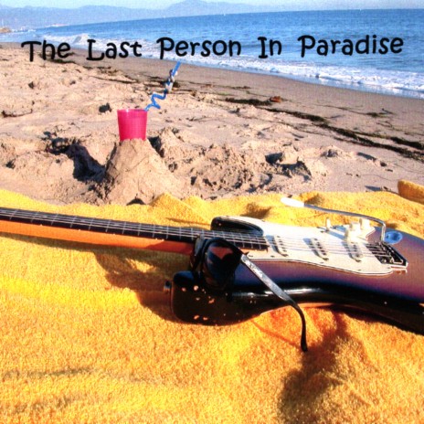 The Last Person in Paradise | Boomplay Music