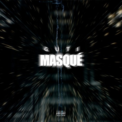 Masqué | Boomplay Music