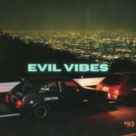 Evil vibes | Boomplay Music