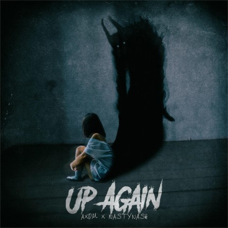 Up Again ft. Axdm | Boomplay Music