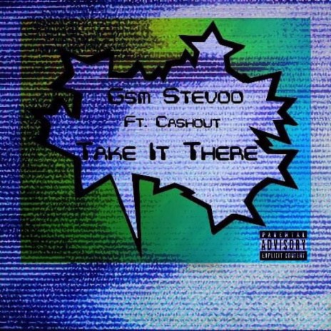 Take It There ft. Gsm Stevoo | Boomplay Music