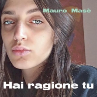 Hai ragione tu lyrics | Boomplay Music