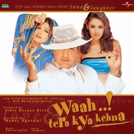 Waah Tera Kya Kehna (Waah..! Tera Kya Kehna / OST) ft. Kavita Krishnamurthy | Boomplay Music