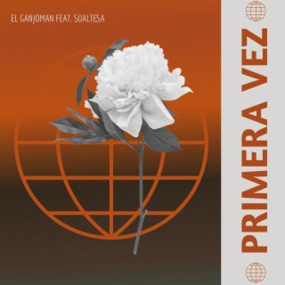 Primera Vez (feat. Sualtesa)