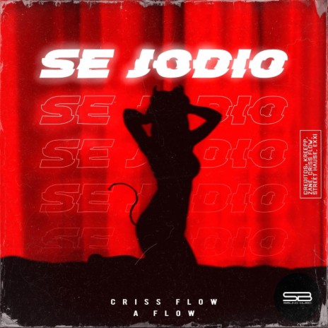 Se Jodio ft. A Flow & Kreepp | Boomplay Music