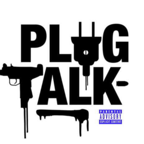 Plug Talk | Boomplay Music