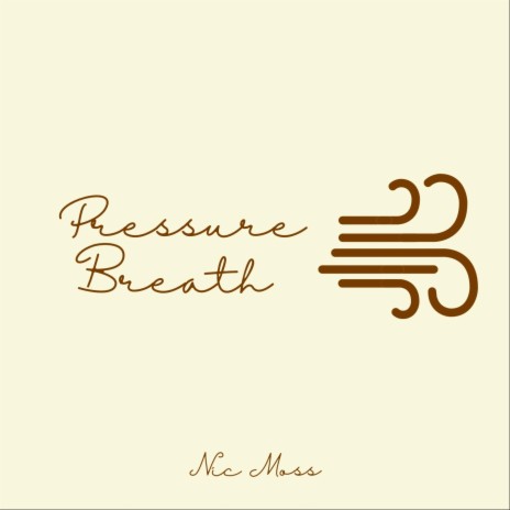 Pressure Breath | Boomplay Music