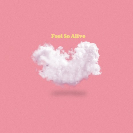 Feel so alive ft. Jaerim | Boomplay Music