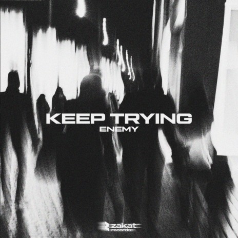 Keep Trying | Boomplay Music