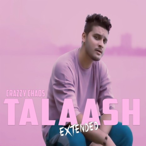 Talaash (Extended) | Boomplay Music