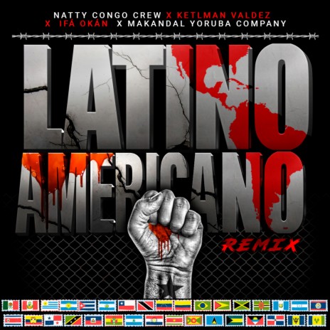 Latinoamericano (Remix) ft. Ketlman Valdez, Ifa Okan & Makandal Yoruba Company