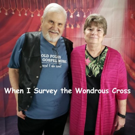 When I Survey The Wondrous Cross | Boomplay Music