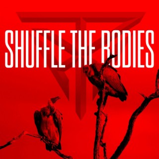 Shuffle the Bodies