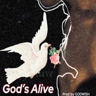 God's Alive (Staybelieve) lyrics | Boomplay Music