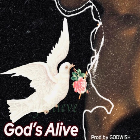 God's Alive (Staybelieve) | Boomplay Music