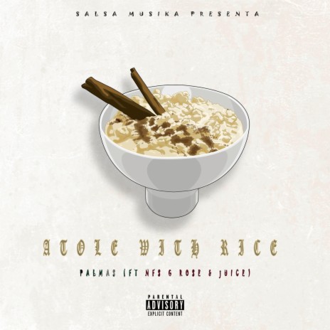 Atole with Rice ft. NFS G Rose & NFS Juice | Boomplay Music