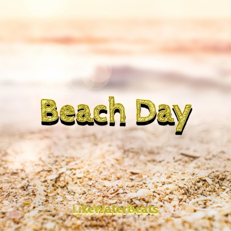 Beach Day | Boomplay Music