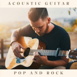 Acoustic Guitar Pop and Rock