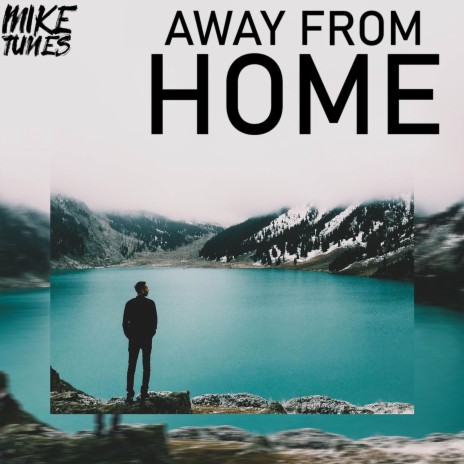 Away From Home | Boomplay Music