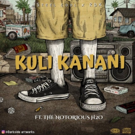 Kuli kanani ft. Steel Cool & The notorious h2o | Boomplay Music