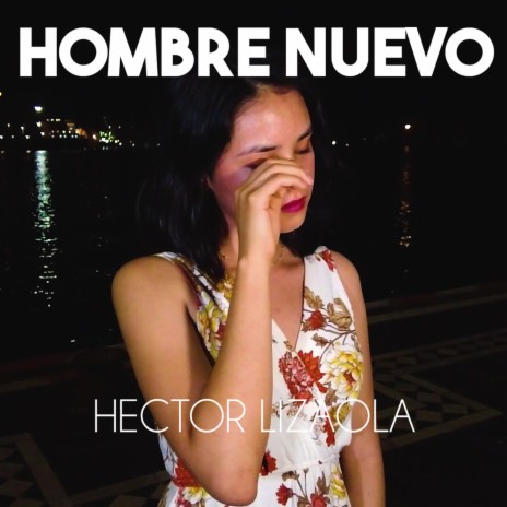 Hombre Nuevo | Boomplay Music