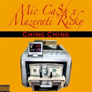 Ching Ching (feat. Mazerati Ricky)