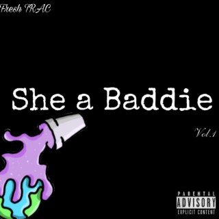 She a Baddie lyrics | Boomplay Music