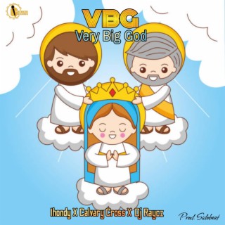 VBG(Very Big God)