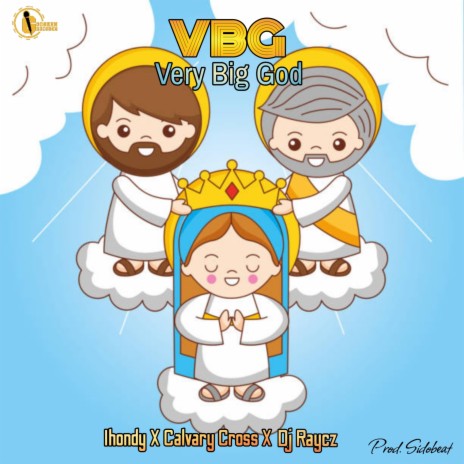 VBG(Very Big God) ft. Samsido, Gaby C & Dj Raycz