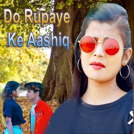 Do Rupaye Ke Aashiq | Boomplay Music