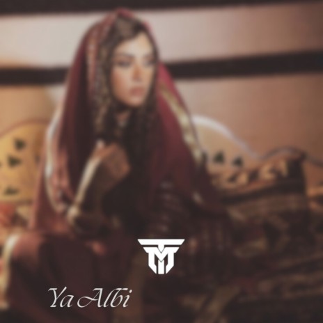 Ya Albi | Boomplay Music