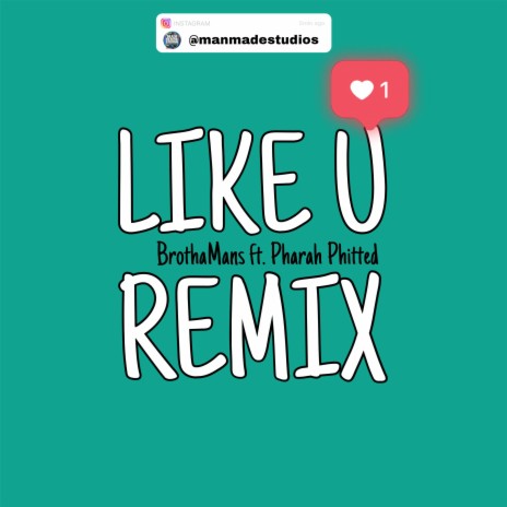 LIKE U (REMIX) ft. Pharah Phitted