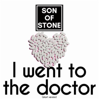 I went to the doctor (short version)