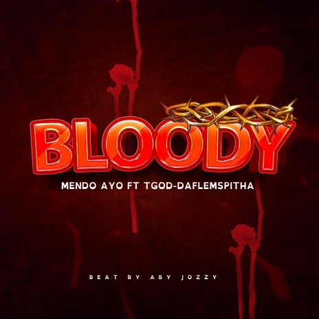 BLOODY ft. TGOD DaFlemSpitha | Boomplay Music