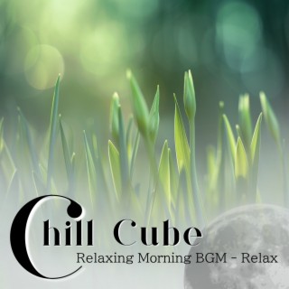 Relaxing Morning BGM - Relax