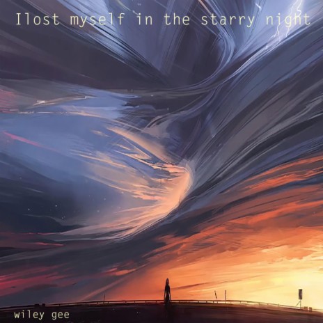 I lost myself in the starry night | Boomplay Music