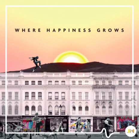 Where Happiness Grows