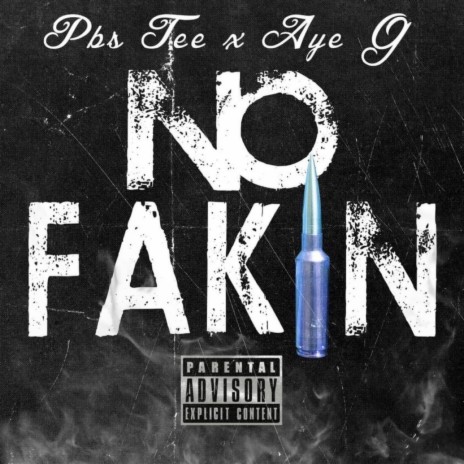 No Fakin ft. Pbs Tee | Boomplay Music