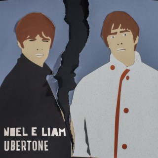 Noel e Liam lyrics | Boomplay Music