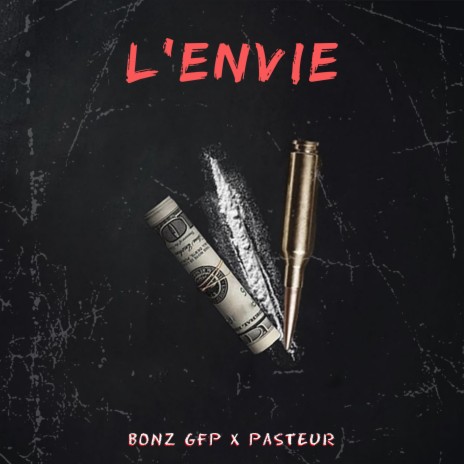 L'ENVIE ft. Pasteur | Boomplay Music