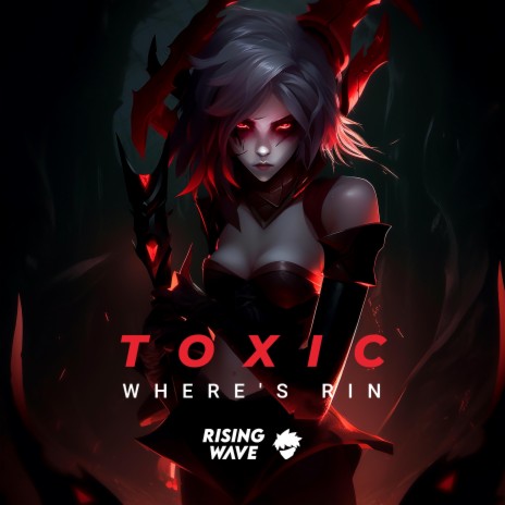 Toxic | Boomplay Music