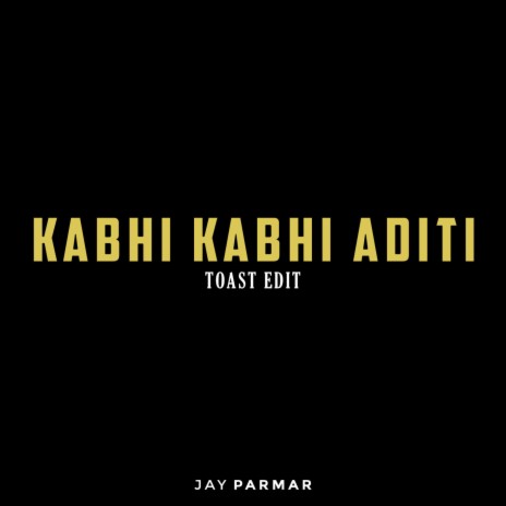 Kabhi Kabhi Aditi | Boomplay Music