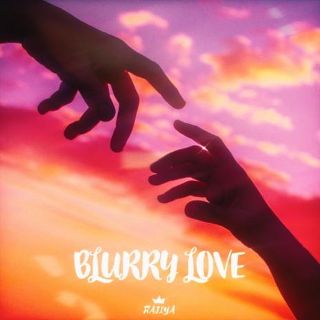 BLURRY LOVE | Boomplay Music