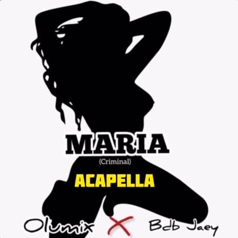 MARIA (Acapella Version) ft. bdb jaey | Boomplay Music